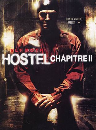 Hostel – Chapitre II