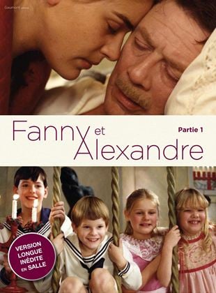 Fanny et Alexandre – Partie 1